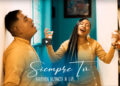 “Siempre Tú”, salsa urbana. Talento chocoano.