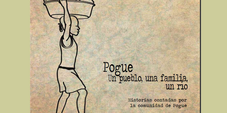 Pogue: un pueblo, una familia, un río