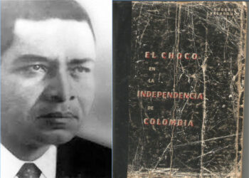 Rogerio Velásquez. El Chocó en la Independencia de Colombia. 1965.