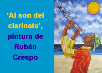 ‘Al son del clarinete’, pintura de Rubén Crespo.