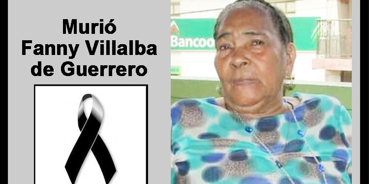 Falleció Fanny Villalba de Guerrero