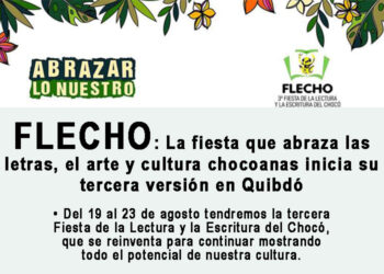 FLECHO: La fiesta que abraza las letras, el arte y cultura chocoanas inicia su tercera versión en Quibdó