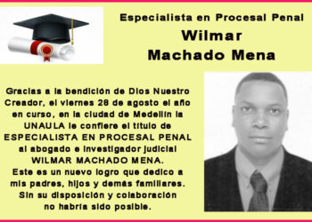 Wilmar Machado Mena, especialista en Procesal Penal