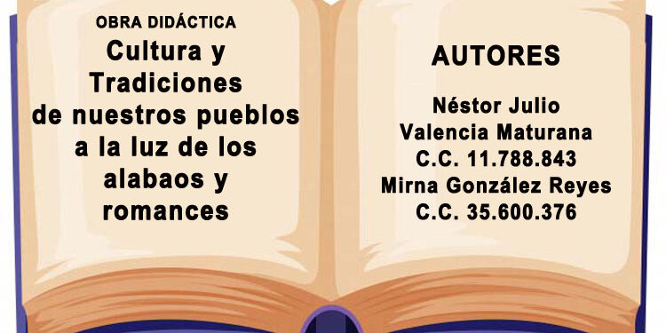 Obra didáctica: Cultura y tradiciones de nuestros pueblos a la luz de los alabaos y romances