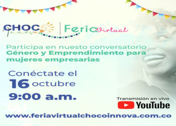 Lanzamiento de la plataforma «FeriavirtualChoco» espacio para destacar las habilidades en gestión de la innovación empresarial para el departamento del Chocó