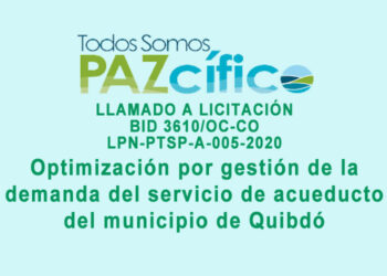 Licitación «Optimización por gestión de la demanda del servicio de acueducto del municipio de Quibdó»