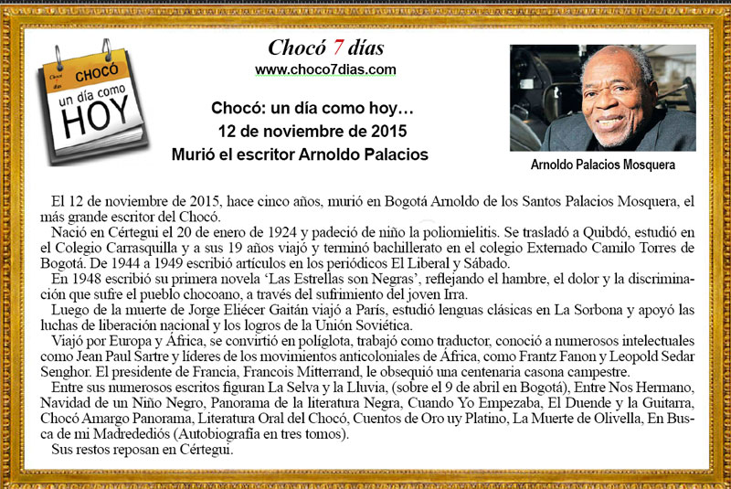 Choc&oacute;: un d&iacute;a como hoy&hellip; 
12 de noviembre de 2015
Muri&oacute; el escritor Arnoldo Palacios