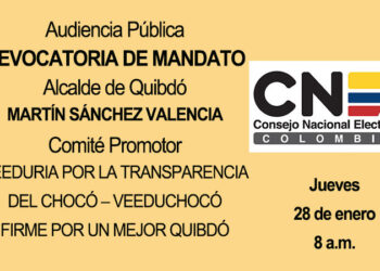 Convocan audiencia pública en el proceso de revocatoria de mandato del alcalde de Quibdó