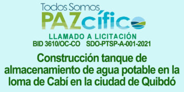 Licitación «Construcción tanque de almacenamiento de agua potable en la loma de Cabí en la ciudad de Quibdó”
