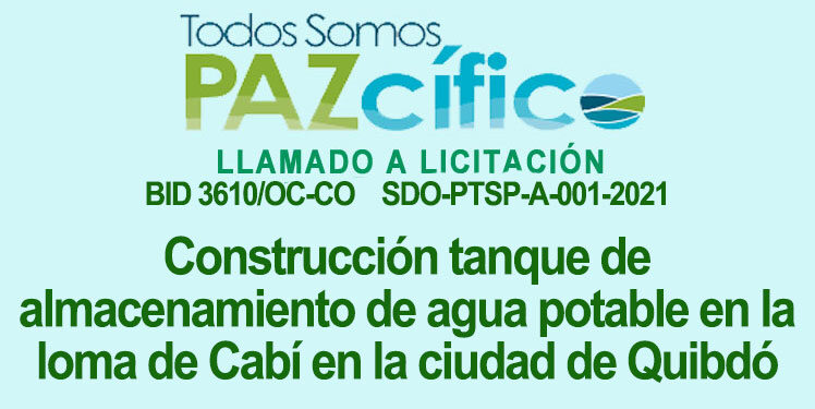 Licitación «Construcción tanque de almacenamiento de agua potable en la loma de Cabí en la ciudad de Quibdó”