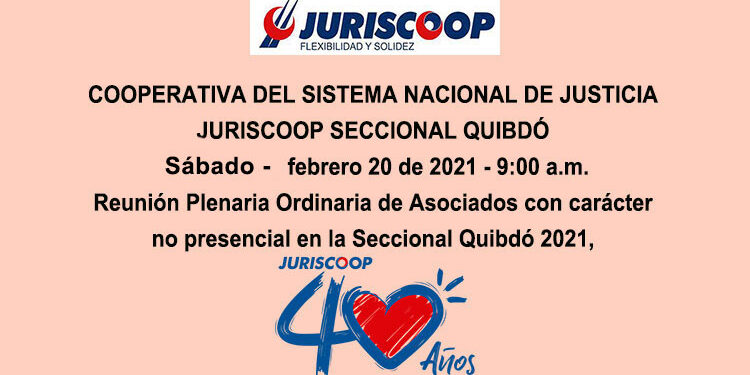 Juriscoop Seccional Quibdó: Reunión Plenaria Ordinaria de Asociados