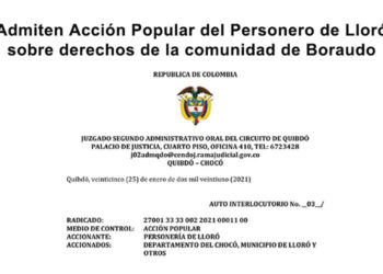 Admiten Acción Popular del Personero de Lloró sobre derechos de la comunidad de Boraudo
