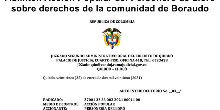 Admiten Acción Popular del Personero de Lloró sobre derechos de la comunidad de Boraudo