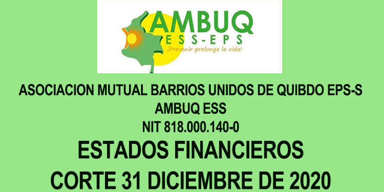EPS-S AMBUQ ESS: Estados Financieros, Corte 31 diciembre de 2020