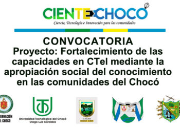CIENTE-CHOCÓ: Abierta Convocatoria