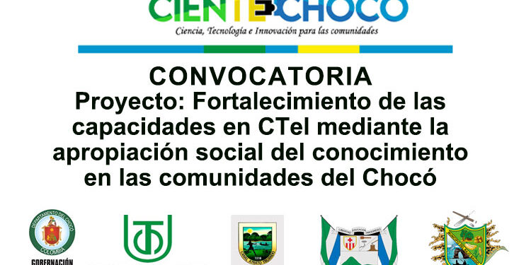 CIENTE-CHOCÓ: Abierta Convocatoria