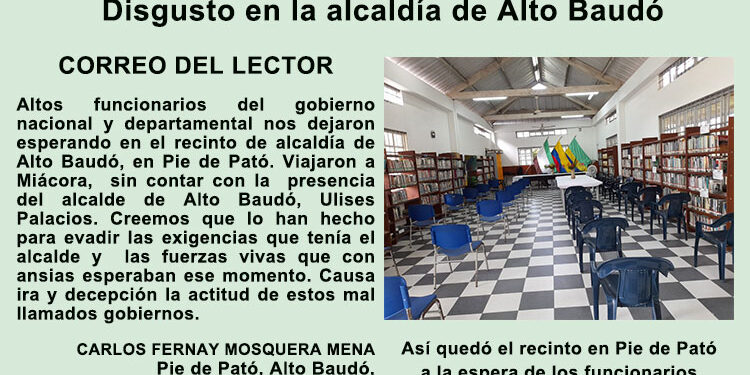 Disgusto en la alcaldía de Alto Baudó