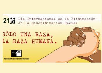 Marzo 21. Día Internacional de la Eliminación de la Discriminación Racial