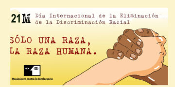 Marzo 21. Día Internacional de la Eliminación de la Discriminación Racial