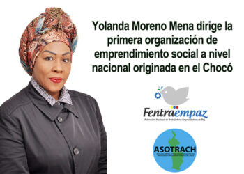Yolanda Moreno Mena dirige la primera organización de emprendimiento social a nivel nacional originada en el Chocó