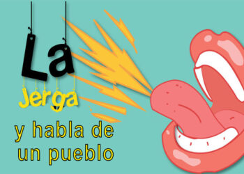 La jerga y habla de un pueblo
