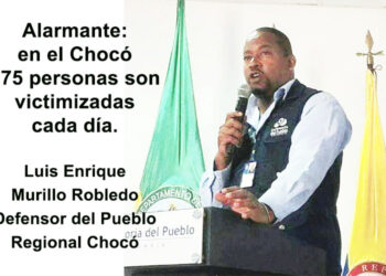 Alarmante: en el Chocó 175 personas son victimizadas cada día