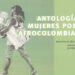 Cinco poetas afrocolombianas