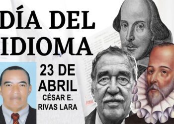 Rivas Lara: abril 23, Día del Idioma Español