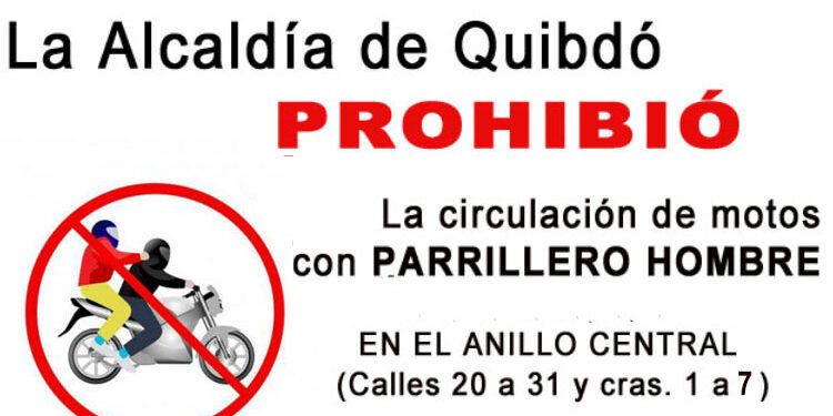 Prohíben parrillero hombre en el anillo central de Quibdó