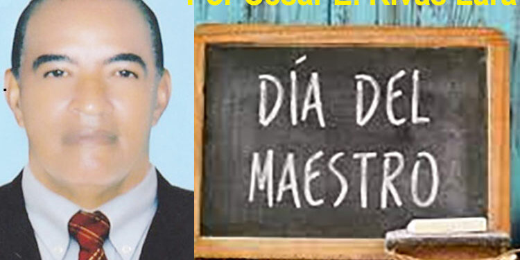 César E. Rivas Lara. 15 de mayo, Día del Maestro
