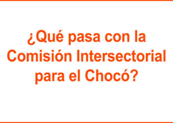 Periodistas del Chocó piden poner en marcha la Comisión Intersectorial del Departamento