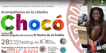 Cátedra Chocó: Muestra fotográfica El rostro de mi Pueblo