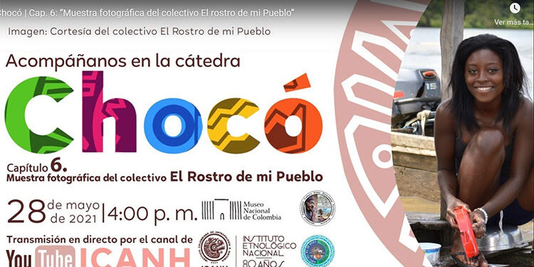 Cátedra Chocó: Muestra fotográfica El rostro de mi Pueblo