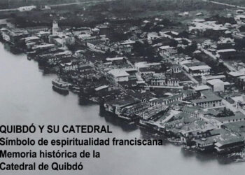 Quibdó y su catedral: exposición fotográfica