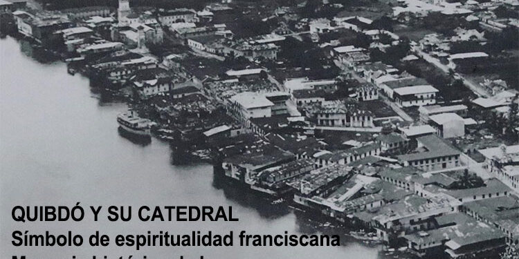 Quibdó y su catedral: exposición fotográfica