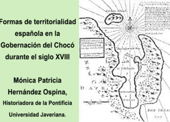 Territorialidad española en la Gobernación del Chocó durante el siglo XVIII