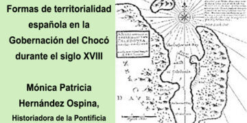 Territorialidad española en la Gobernación del Chocó durante el siglo XVIII