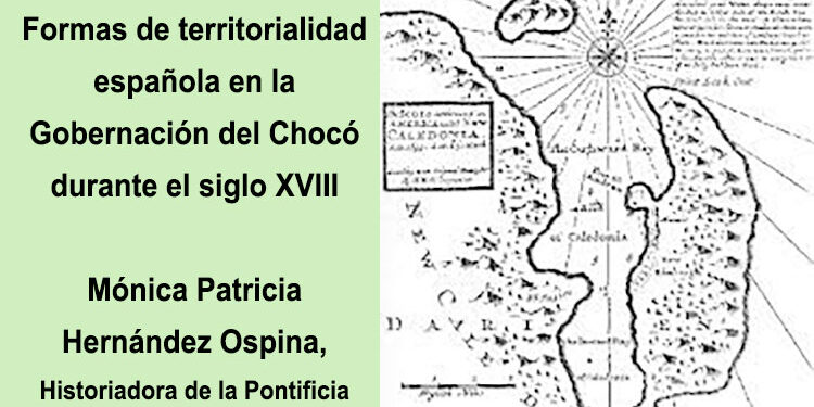 Territorialidad española en la Gobernación del Chocó durante el siglo XVIII