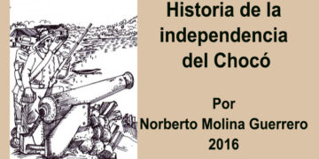 Historia de la independencia del Chocó