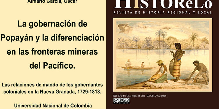 La gobernación de Popayán y la diferenciación en las fronteras mineras del Pacíﬁco