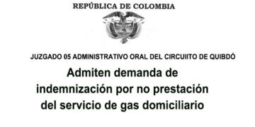Admiten demanda de indemnización por no prestación del servicio de gas domiciliario