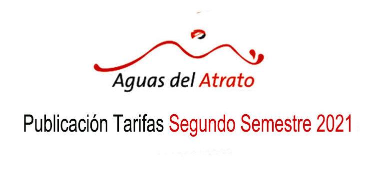 Aguas del Atrato: Tarifas segundo semestre 2021