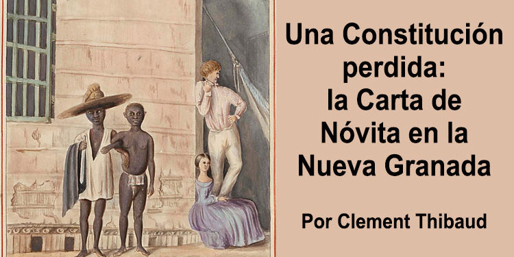 Una Constitución perdida: la carta de Nóvita en la Nueva Granada