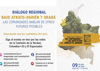 Comisión de la Verdad escuchará a líderes del Bajo Atrato y Urabá