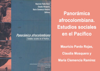 Panorámica afrocolombiana. Estudios sociales en el Pacífico