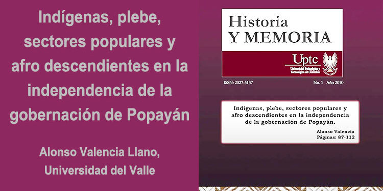 Indígenas, plebe, sectores populares y afro descendientes en la independencia de la gobernación de Popayán