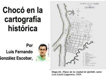 Chocó en la cartografía histórica