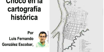 Chocó en la cartografía histórica