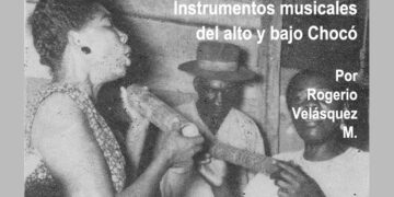 Instrumentos musicales del alto y bajo Chocó