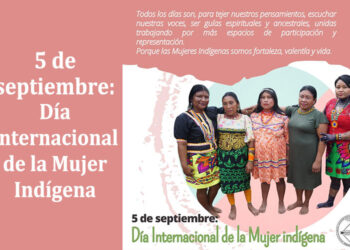 Septiembre 5: Día Internacional de la Mujer Indígena